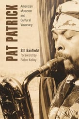 Pat Patrick: American Musician and Cultural Visionary book cover